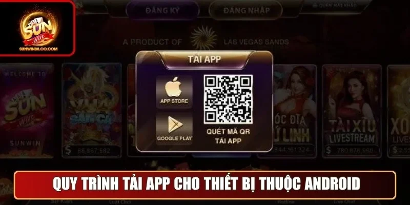 Quy trình tải app cho thiết bị thuộc Android